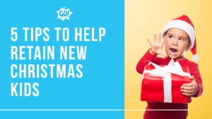 5 tips to retain christmas kids