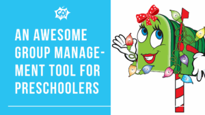 An Awesome Group Management tool for preschoolers