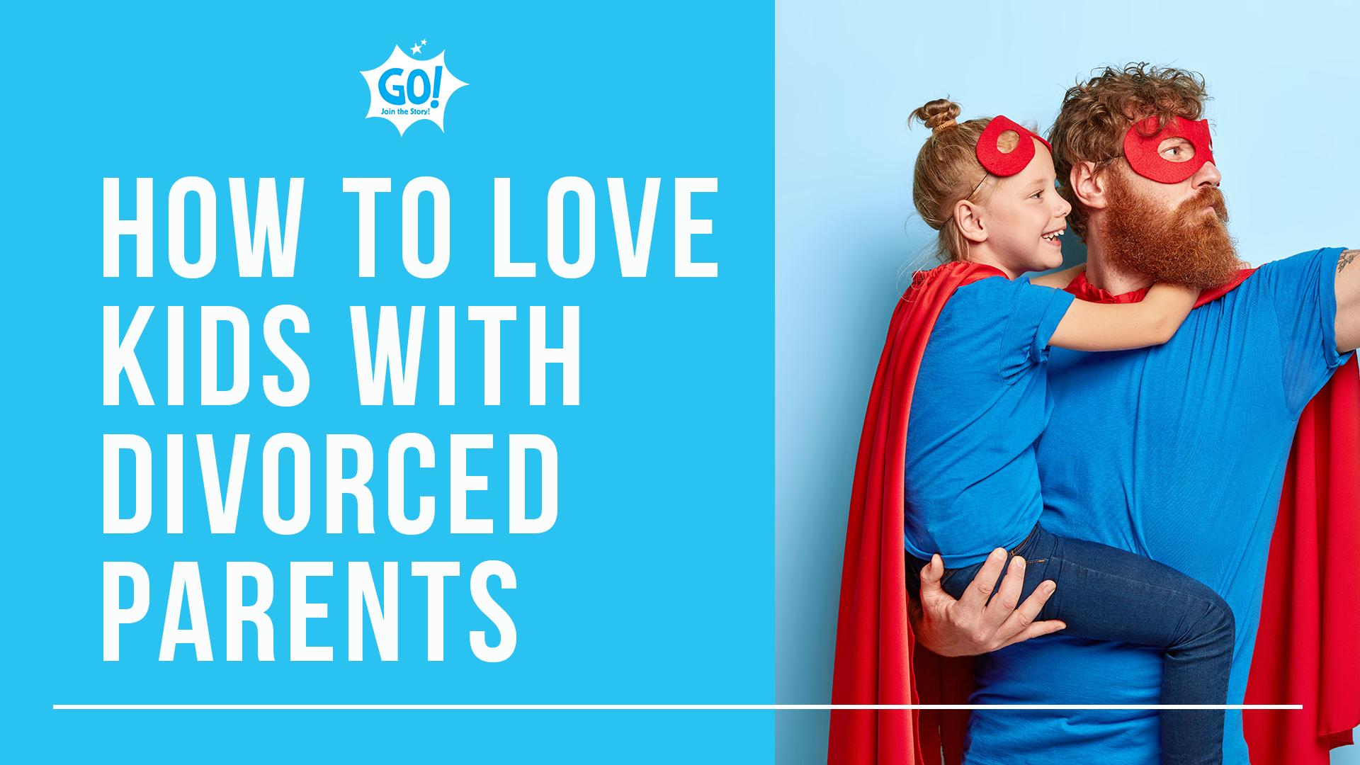 How to love kids with divorced parents graphic