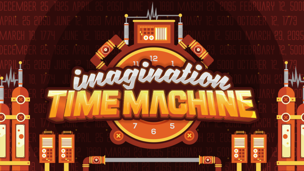 Imagination Time Machine. GO! Curriculum. Children's Ministry Lesson Unit for Elementary kids.