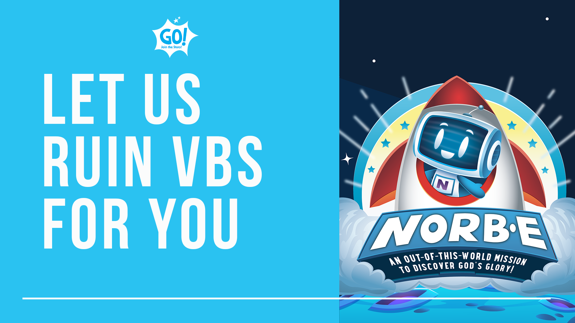 Let us ruin VBS for you