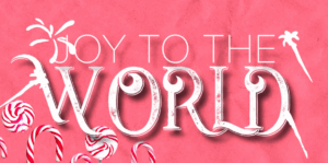 Joy to the world graphic