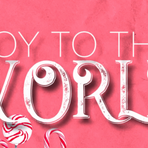 Joy to the world graphic